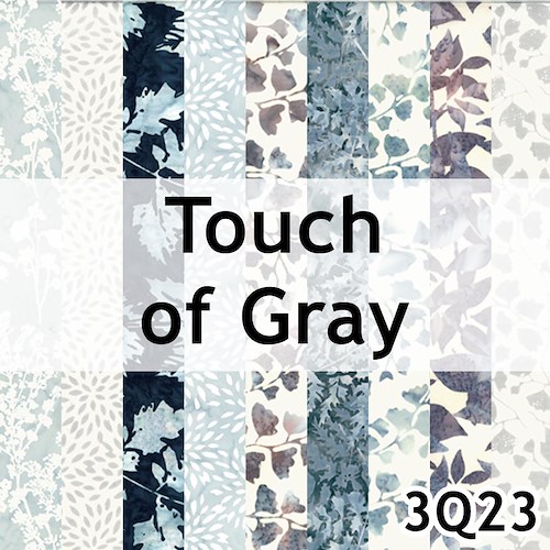 Touch of Gray Batik